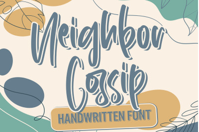 Neighbor Gossip - Handwritten Font