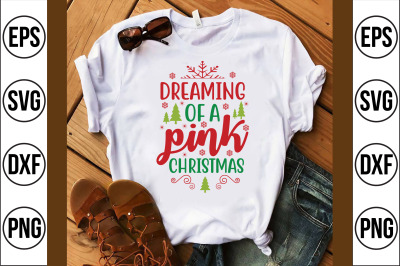 Dreaming of a Pink Christmas svg