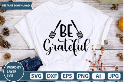 BE GRATEFUL SVG CUT FILE