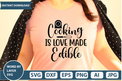 COOKING IS LOVE MADE EDIBLE SVG CUT FILE