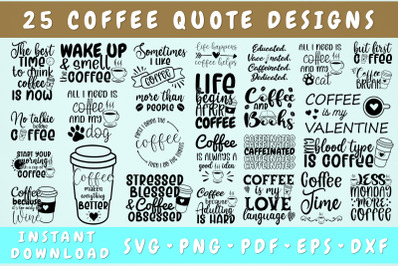 Coffee Quote SVG Bundle - 25 Designs&2C; Coffee Lover SVG