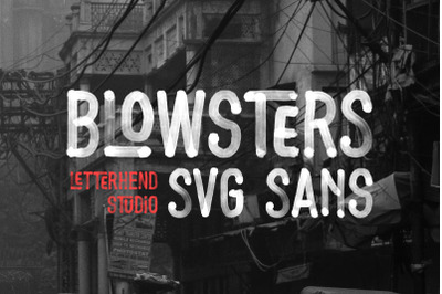 Blowsters - Ligature SVG Sans