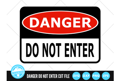 Danger Sign SVG | Danger Do Not Enter SVG