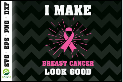 I make Breast cancer looks good