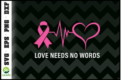 Love needs no words Breast cancer