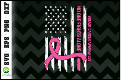 No one fight alone Breast cancer Flag