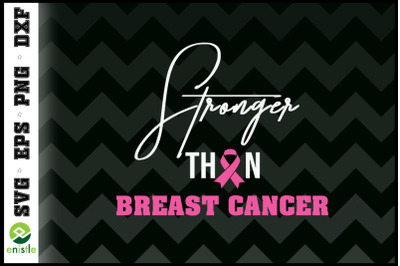 Stronger than Breast cancer pink ribbon