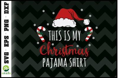 This Is My Christmas Pajama Shirt candy