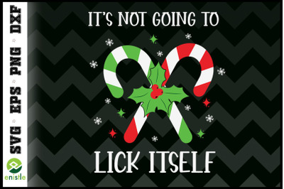 Its not going to lick itself Candy cane
