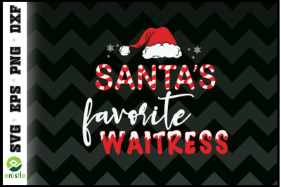 Santa&amp;&23;039;s favotite waitress Christmas