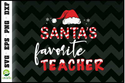 Santa&amp;&23;039;s favotite Teacher Christmas