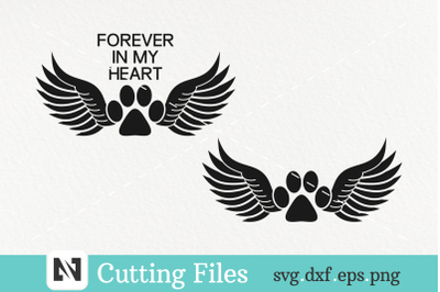 A Forever in My Heart Pet Memorial Svg Vector File
