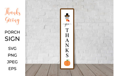 Thanksgiving Porch Sign SVG. Give Thanks Vertical sign&nbsp;