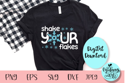 Shake your flakes svg, winter svg