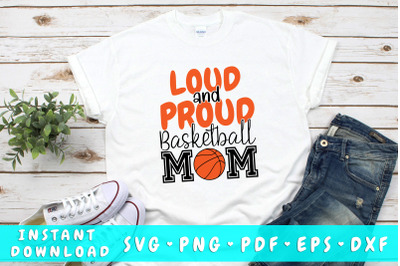 Loud and proud basketball mom SVG