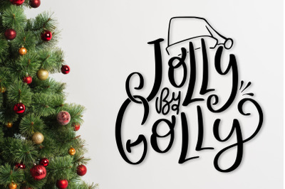 Jolly By Golly SVG Funny Christmas