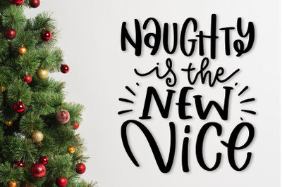 Naughty Is The New Nice SVG Funny Christmas