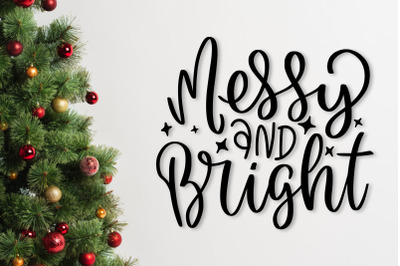 Messy And Bright SVG Funny Christmas