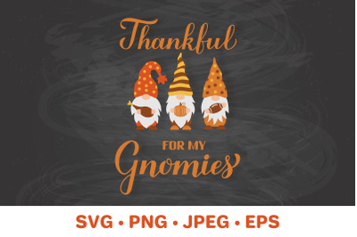 Thankful for my gnomies. Thanksgiving gnomes SVG