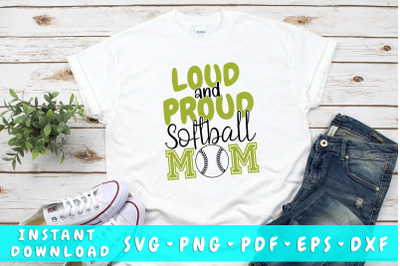 Loud and proud softball mom SVG