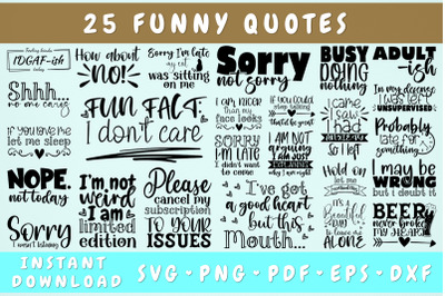 Funny Quotes SVG Bundle - 25 Designs&2C; Funny Sayings SVG