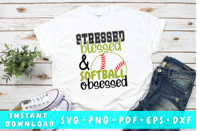 Stressed blessed and softball obsessed SVG