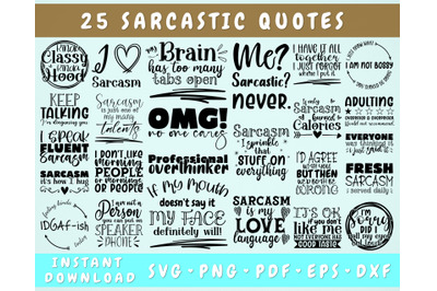 Sarcastic Quotes SVG Bundle - 25 Designs&2C; Sarcastic Sayings SVG