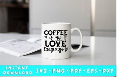 Coffee is my love language SVG