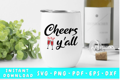 Cheers Y&#039;all Wine SVG