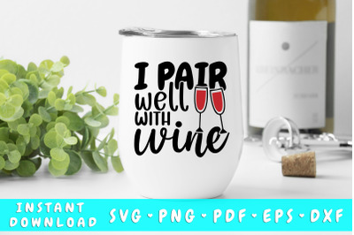 I Pair Well With Wine SVG