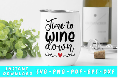 Time To Wine Down SVG