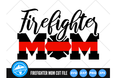 Firefighter Mom Badge SVG | Thin Red Line SVG | Firefighter Mum SVG