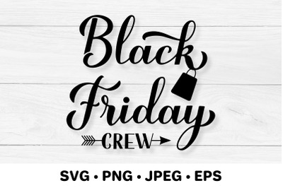 Black Friday Crew. Black Friday SVG. Shopping&nbsp;quote