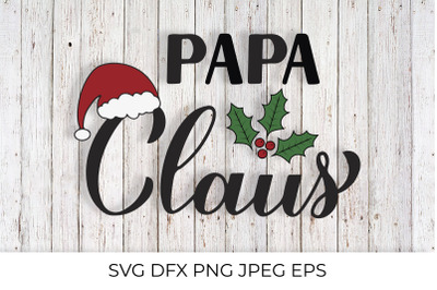 Papa Claus calligraphy SVG. Christmas family lettering quote