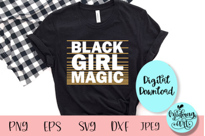 Black girl magic svg, melanin svg