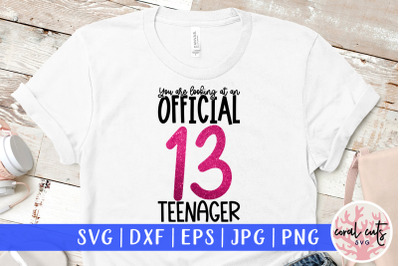 You are looking at an official teenager - Birthday SVG EPS DXF PNG Cut