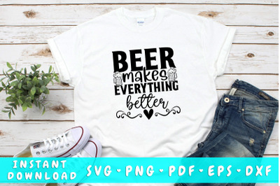 Beer makes everything better SVG