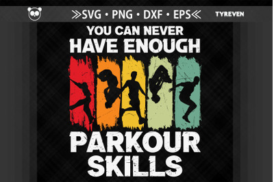 You Can Never Have Enough Parkour Skills