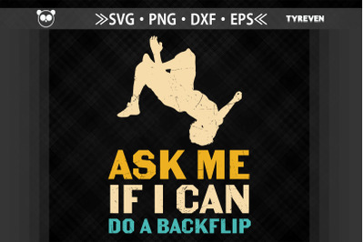 Ask Me If I Can Do A Backflip Parkour