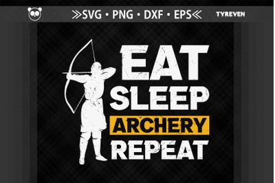 Archer Quote Eat Sleep Archery Repeat