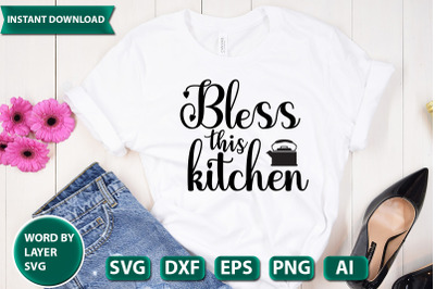 Bless This Kitchen svg cut file