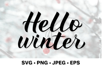 Hello Winter. Winter sign. Winter quote,  SVG cut file