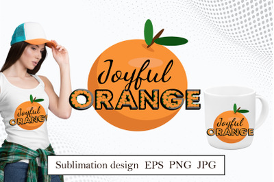 Quote Joyful Orange- sublimation design