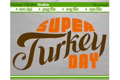 super turkey day | thanksgiving design
