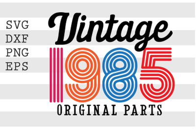 Vintage 1985 Original Parts SVG