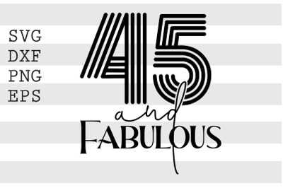 45 and fabulous SVG