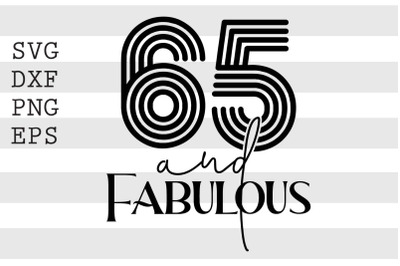 65 and fabulous SVG