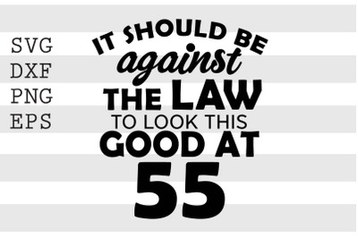 It should be against the law to look this good at 55 SVG