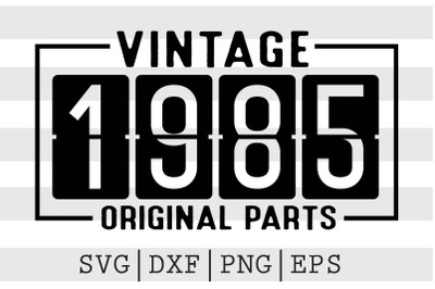 Vintage 1985 Original Parts SVG