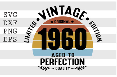 Vintage 1960 Aged to Perfection SVG